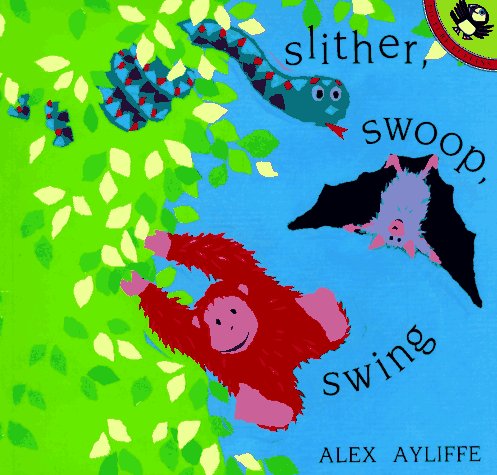 Beispielbild fr Slither, Swoop, Swing (Picture Puffins) zum Verkauf von Wonder Book