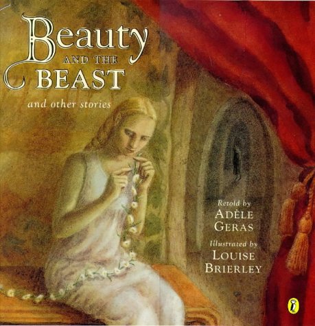 Beauty and the Beast (Picture Puffin Story Books) (9780140556216) by AdÃ¨le Geras
