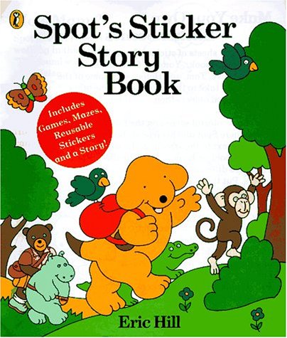 Spot`s Sticker Story Book - Hill, Eric