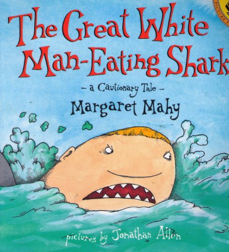 9780140557459: The Great White Man-Eating Shark: -A Cautionary Tale-