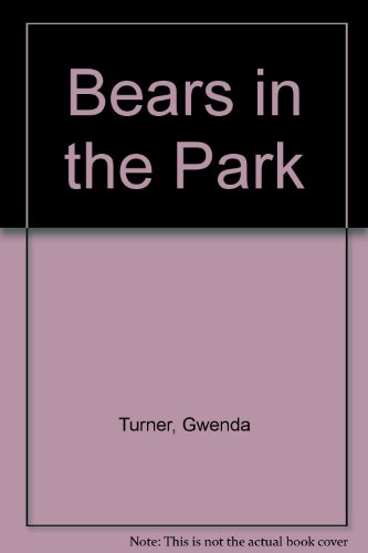 Stock image for Bears in the Park for sale by Better World Books: West