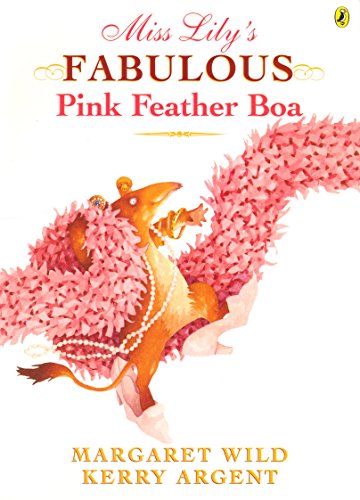 Beispielbild fr Miss Lilys Fabulous Pink Feather Boa zum Verkauf von Goodwill of Colorado