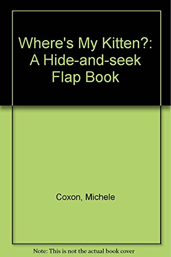 9780140559071: Where's my Kitten: Lift-the-Flap: A Lift-The-Flap Book