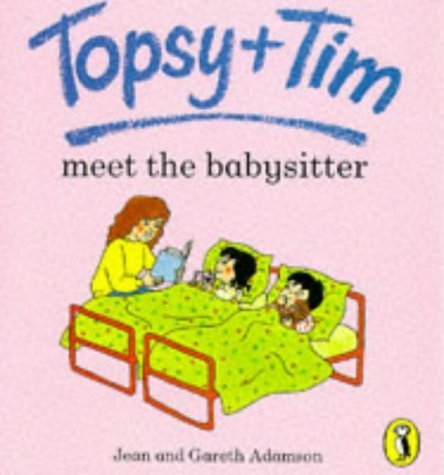 9780140559194: Topsy + Tim Meet the Babysitter