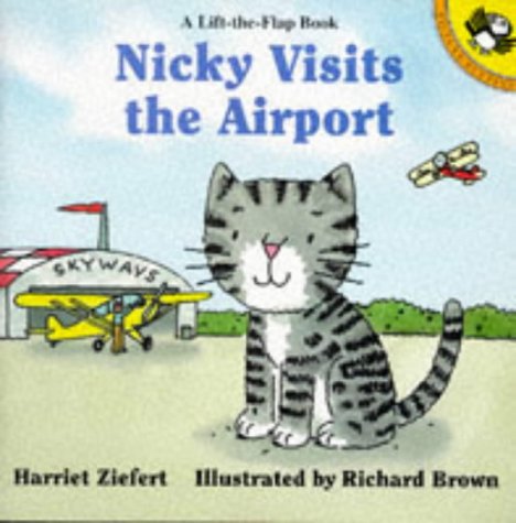 Nicky Visits the Airport (Lift-the-flap Books) (9780140559484) by Ziefert, Harriet