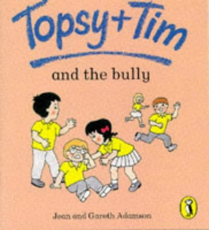 9780140559545: Topsy + Tim And the Bully