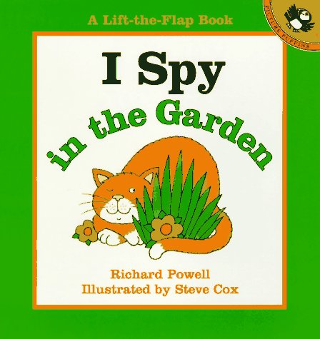 Stock image for I Spy in the Garden (Lift-The-Flap Book) for sale by Free Shipping Books