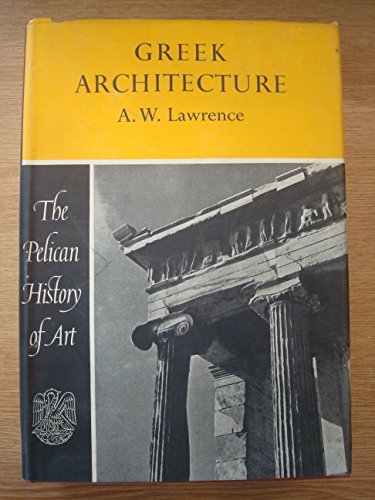 Beispielbild fr Greek Architecture (Yale University Press Pelican History of Art) zum Verkauf von WorldofBooks