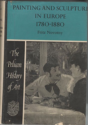 Beispielbild fr Painting and Sculpture in Europe: 1740-1880 (Hist of Art) zum Verkauf von Wonder Book