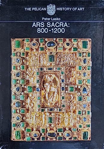 Ars Sacra: 800 - 1200 - Peter Lasko