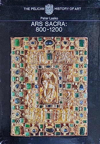 Imagen de archivo de Ars Sacra: 800 - 1200 a la venta por Arnold M. Herr