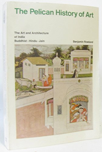 Imagen de archivo de The Art and Architecture of India : Buddhist, Hindu, Jain a la venta por Better World Books