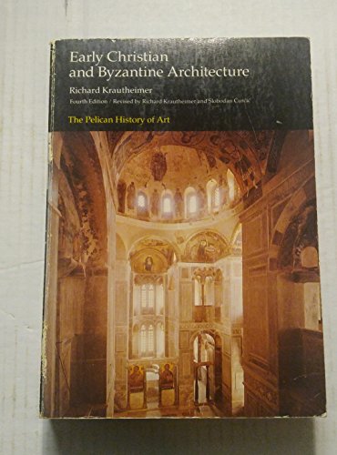 9780140561685: Early Christian And Byzantine Architecture (Pelican History of Art)