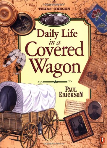 Beispielbild fr Daily Life in a Covered Wagon zum Verkauf von Wonder Book