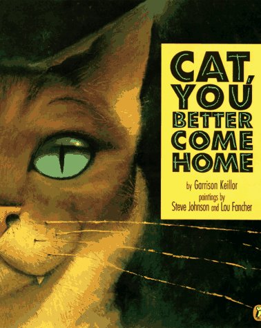 Cat, You Better Come Home - Keillor, Garrison
