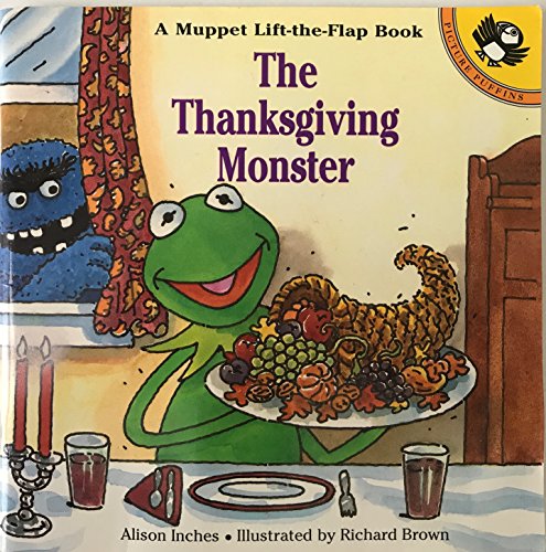 Beispielbild fr The Thanksgiving Monster: A Lift-the-Flap Book (Muppets) zum Verkauf von Once Upon A Time Books