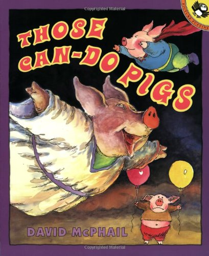 Imagen de archivo de Those Can-Do Pigs (Picture Books) a la venta por SecondSale