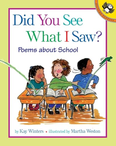 Stock image for Did You See What I Saw?: Poems About School (Picture Puffins) for sale by SecondSale
