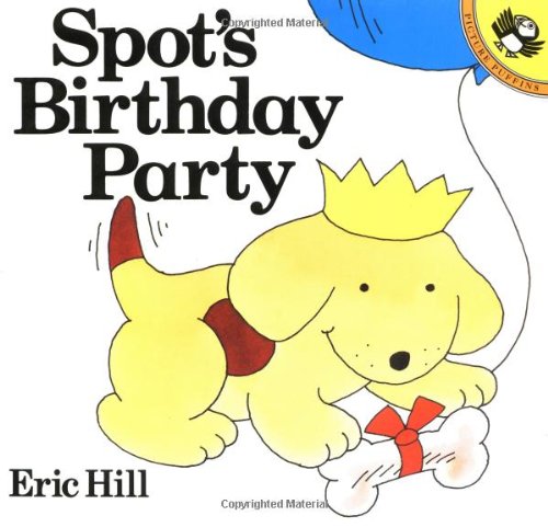 9780140563726: Spot's Birthday Party