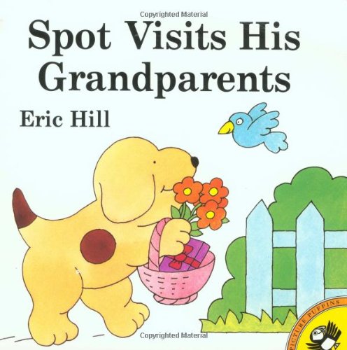 Stock image for Spot Visits His Grandparents for sale by Better World Books