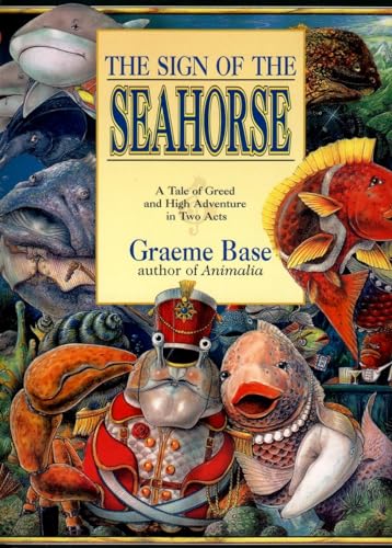 Beispielbild fr The Sign of the Seahorse: A Tale of Greed and High Adventure in Two Acts (Picture Puffin Books) zum Verkauf von Your Online Bookstore