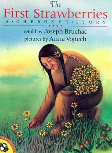 9780140564099: The First Strawberries: A Cherokee Story
