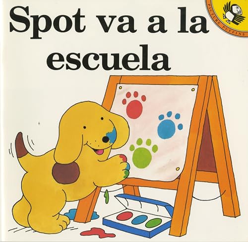Stock image for Spot va a la escuela (Spanish Edition) for sale by SecondSale