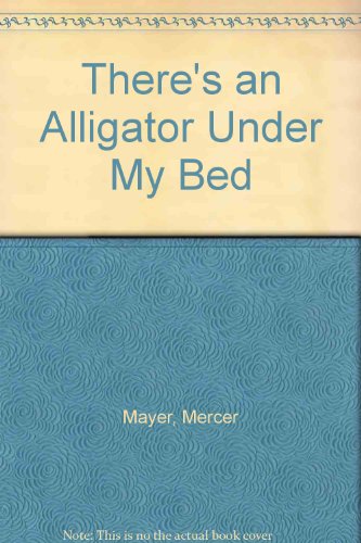 9780140564204: There's an Alligator Under my Bed