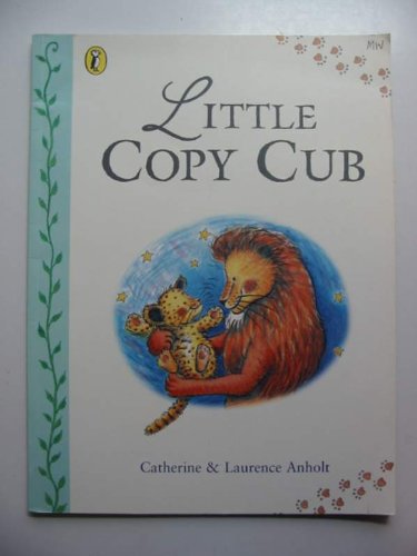9780140564235: Little Copy Cub (Picture Puffin S.)
