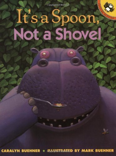 Imagen de archivo de It's a Spoon, Not a Shovel a la venta por Gulf Coast Books