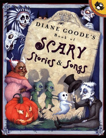 Stock image for Diane Goode's Book of Scary Stories and Songs (Picture Puffins) for sale by SecondSale