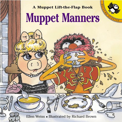 Stock image for Muppet Manners: A Muppet Lift-the-Flap Book (Muppets) for sale by Zoom Books Company