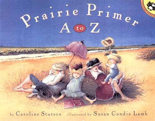 Beispielbild fr Prairie Primer A to Z zum Verkauf von ThriftBooks-Atlanta