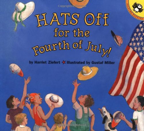 Imagen de archivo de Hats off for the Fourth of July a la venta por Better World Books