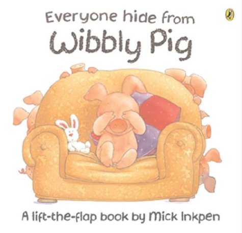 9780140567175: Everyone Hide from Wibbly Pig (Lift-the-Flap)