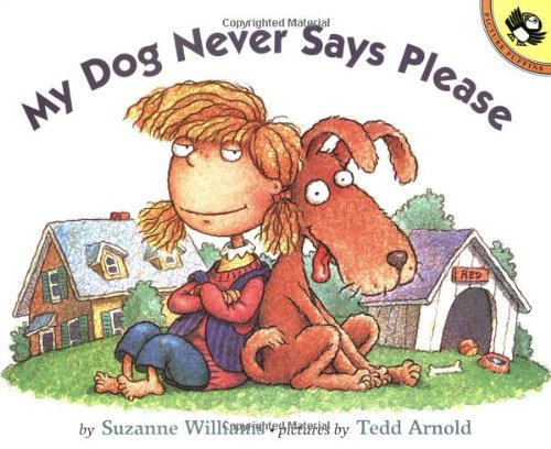 Imagen de archivo de My Dog Never Says Please (Picture Puffin Books) a la venta por Your Online Bookstore