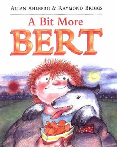 A Bit More Bert (9780140567557) by Allan Ahlberg