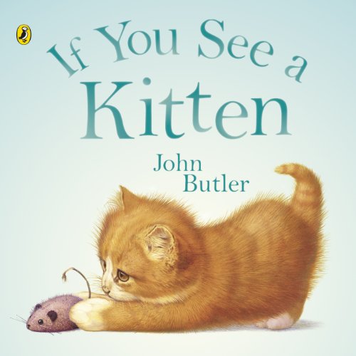 Beispielbild fr If You See A Kitten zum Verkauf von WorldofBooks