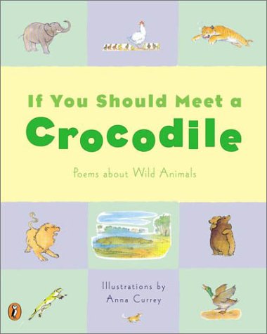 9780140568103: If You Should Meet a Crocodile: Poems About Wild Animals