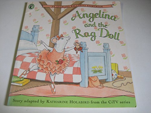 Beispielbild fr Angelina and the Rag Doll. (Lernmaterialien) (Angelina TV Tie in) zum Verkauf von medimops