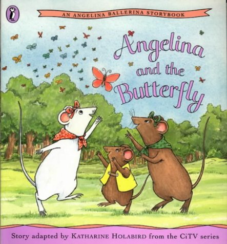 Stock image for Angelina and the Butterfly (An Angelina Ballerina Storybook) for sale by WorldofBooks