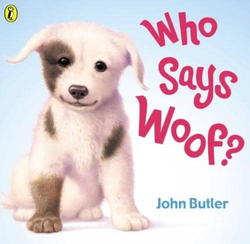 9780140568998: Who Says Woof?