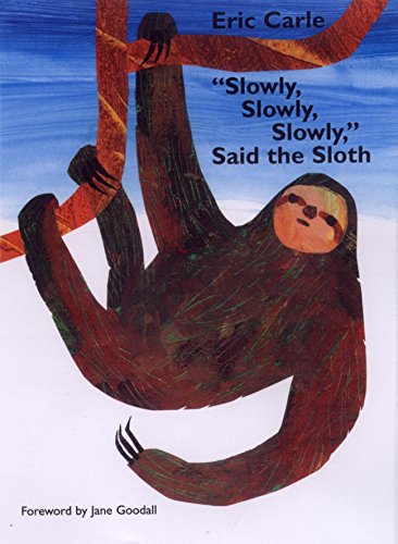 Slowly, Slowly, Slowly Said the Sloth: Bilderbuch (Picture Puffin) - Eric Carle,Eric Carle