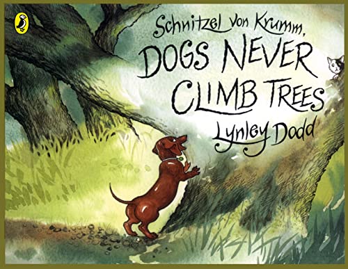 Imagen de archivo de Schnitzel Von Krumm, Dogs Never Climb Trees a la venta por Blackwell's