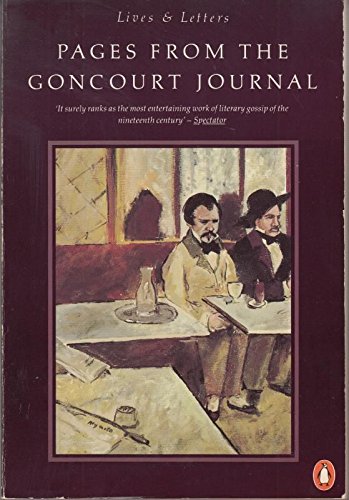 9780140570144: Pages from the Goncourt Journal (Lives & Letters S.)