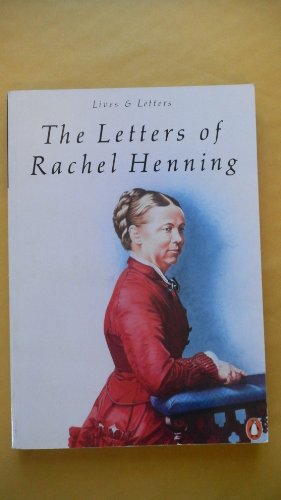 9780140570236: The Letters of Rachel Henning (Lives & Letters Series)