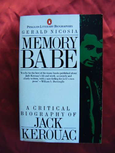 Stock image for Memory Babe: A Critical Biography of Jack Kerouac for sale by Wonder Book