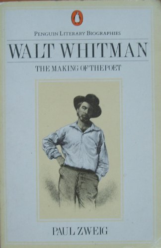 Imagen de archivo de Walt Whitman: The Making of the Poet (Penguin Literary Biographies) a la venta por WorldofBooks