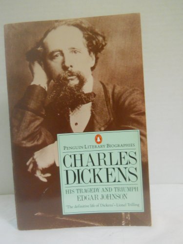 Imagen de archivo de Charles Dickens: His Tragedy and Triumph (Literary Biographies S.) a la venta por WorldofBooks