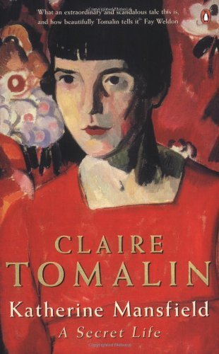 9780140580327: Katherine Mansfield: A Secret Life by Tomalin, Claire (1988) Paperback